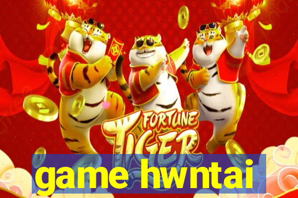 game hwntai